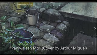 'Paniwalaan Mo' | Lyric Video (Cover by Arthur Miguel)
