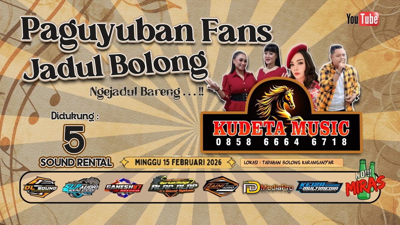LIVE KUDETA MUSIC - PAGUYUBAN FANS JADUL BOLONG - NJADUL BARENG - 5 SOUND RENTAL