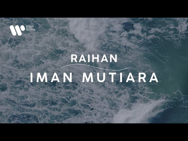 Raihan - Iman Mutiara (Lirik Video) class=