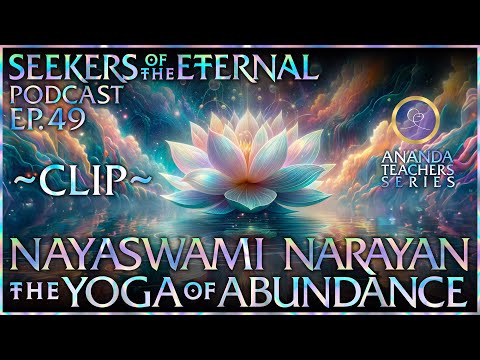 (Clip) 'The Yoga of Abundance' w/ Nayaswami Narayan
