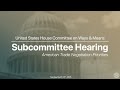 Trade Subcommittee Hearing on American Trade Negotiation Priorities
