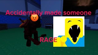 I accidentally made someone RAGE in ufe