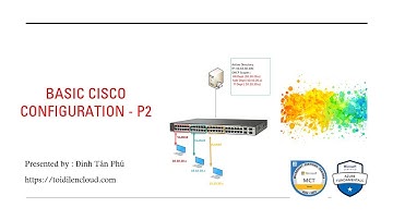 Ôn lại kỹ năng cấu hình switch Cisco - phần 1