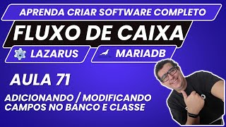 Fluxo de Caixa #71 - Adicionando / modificando campos no banco e classe