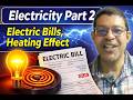 Current Electricity Class 10 Physics | Heating Effect &amp; Energy |Detailed Explanation + Problems 