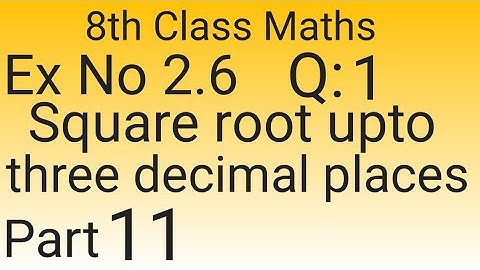 Square root upto three decimal places||8th class Maths Ex No 2.6 Q:No 1||Punjab Lahore Board