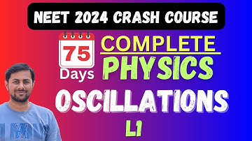NEET 2024 Physics Crash Course: Master Oscillations Part 1!