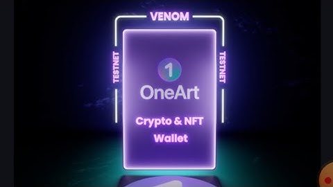 Venom Testnet with huge Airdrop Potential - OneArt Tasks