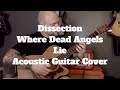 Black Metal On Acoustic Guitar - Dissection - Where Dead Angels Lie