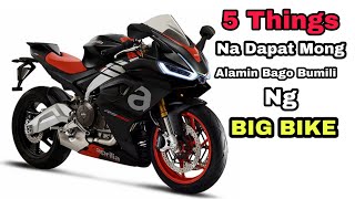 5 Things Na Dapat Mo Malaman Bago Bumili Ng BIG BIKE