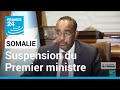 Somalie : le président suspend le Premier ministre ⚠️