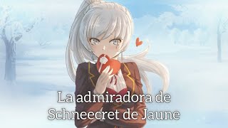 La admiradora de Schneecret de Jaune // RWBY // ONE-SHOT