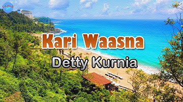 Kari Waasna - Detty Kurnia (lirik Lagu)  ~ cinta urang henteu kawas nu baheula