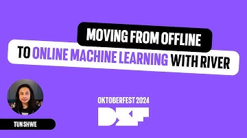 Moving from Offline to Online Machine Learning with River - Data Science Festival