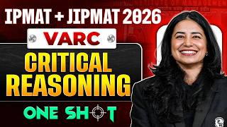 Critical Reasoning in One Shot | IPMAT + JIPMAT 2026 VARC