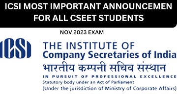 icsi important announcement for all cseet students for nov 2023 exam