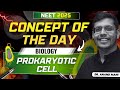 Prokaryotic Cell | Concept of the Day | Biology | NEET 2025 | Dr. Anand Mani