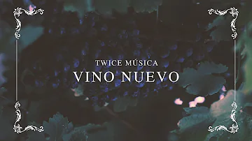 TWICE MÚSICA - Vino Nuevo (Hillsong Worship - New Wine en español)