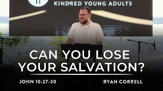 Can You Know You Are Saved? (John 10:27-30) | Ryan Correll