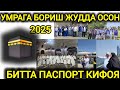 МАНА ЯНГЛИК БИТТА ПАСПОРТ БИЛАН ИШИНГИЗ ОССОН БОЛАДИ УМРАГА БОРИШ ОСОНЛАШДИ