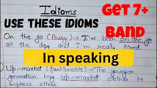 Get 7+ band in speaking by using these idioms |  english vocabulary ielts speaking