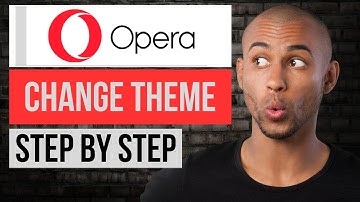 How to Change Theme in Opera Browser | Step by Step Opera Tutorial