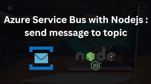 Azure Service Bus with Nodejs : send message to topic