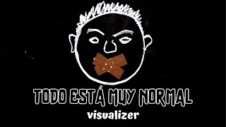 Video thumbnail of "Desorden Público - Todo está muy normal (Visualizer)"