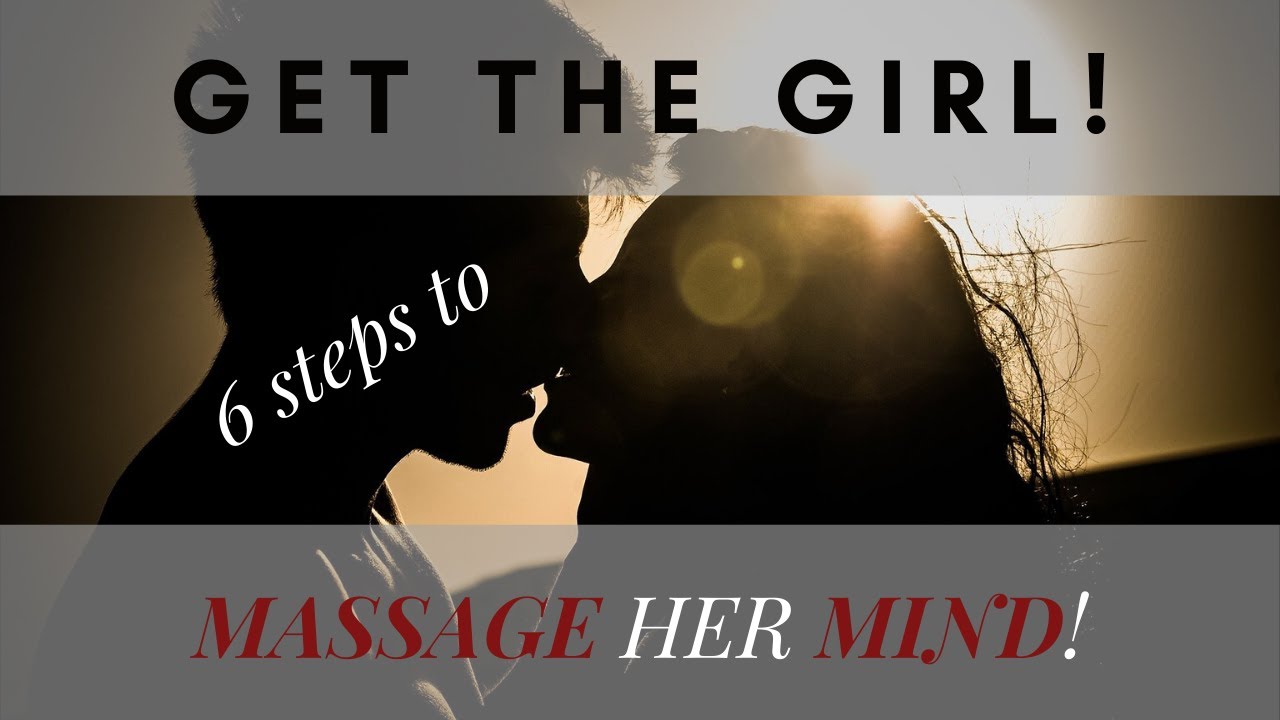 Hitting on a woman WITHOUT actually hitting on her? MASSAGE HER MIND