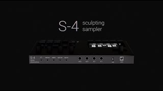 Introducing S-4 sculpting sampler