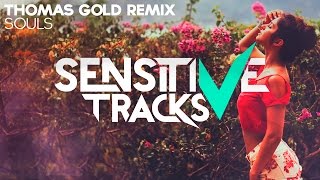 Borgeous feat. M.BRONX - Souls (Thomas Gold Remix)
