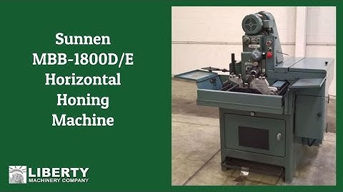 Sunnen MBB-1800D/E Horizontal Honing Machine - Liberty #45967