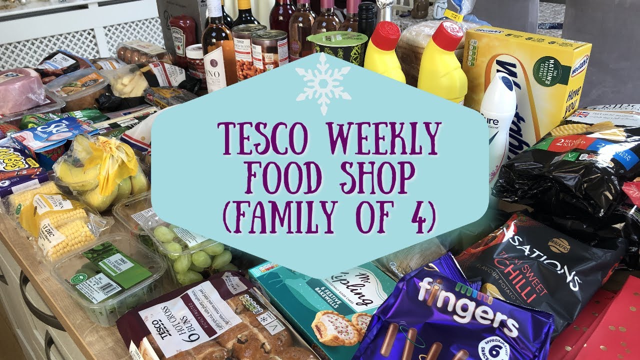 TESCO WEEKLY FOOD HAUL | TESCO WEEKLY GROCERY HAUL | FAMILY FOOD SHOP
