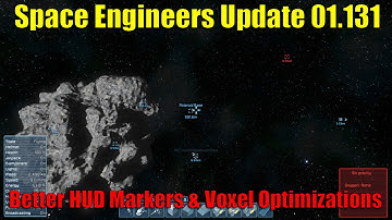 Space Engineers - Update 01.131 - Better HUD Markers & Voxel Optimizations