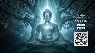 Awaken The Buddha Within | Meditation for Inner Peace & Compassion | Gautam Buddha | Buddha Purnima screenshot 3
