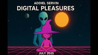 Download Lagu Addiel Servin Digital Pleasures July 2025 MP3 Download Lagu Addiel Servin Digital Pleasures July 2025 MP3