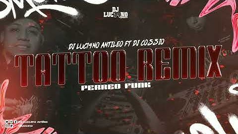 TATTOO 2 - DJ Luc14no Antileo Ft DJ Cossio - LA JOAQUI ft ELAGGUME