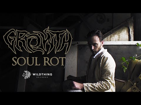 Growth - Soul Rot (Official Video)