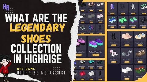 What are the Legendary Shoes Collection in Highrise Metaverse | HR