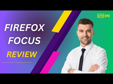 Firefox Focus Review