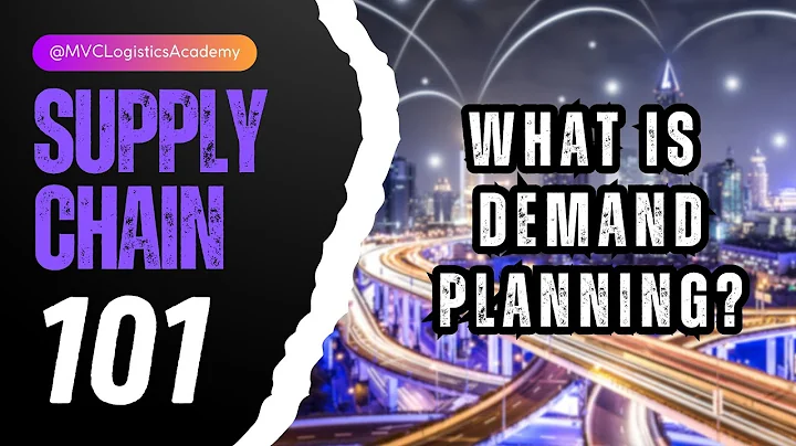 What is Demand Planning? Supply Chain 101