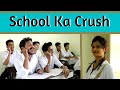 School Ka Crush || Chetan Lokhande