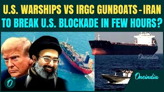 Iran To SMASH U.S Blockade in 24 Hours? IRGC THREATENS To BLOW UP Warships | US Vs Iran Naval War 
