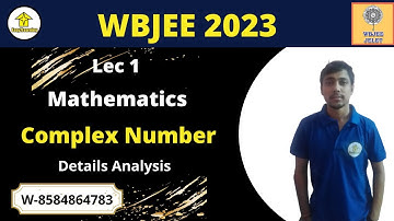 Complex Number Details Analysis Lec 01| Mathematics Wbjee 2023 | By Preetam Sir | By E2L