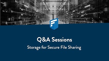 FileCloud Q&A | Storage for Secure File Sharing