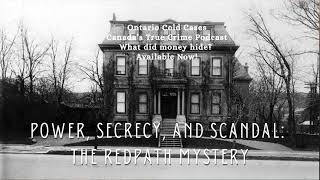 Power, Secrecy, and Scandal: The Redpath Mystery in Gilded Age Montreal
