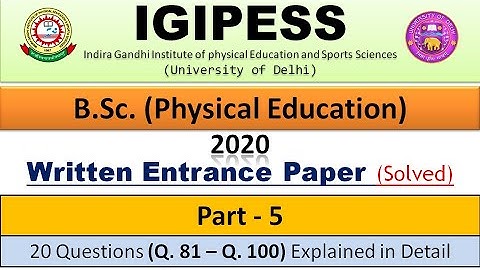 Part - 5 | IGIPESS (DU)  2020 B.Sc. Written Entrance Paper (Solved) With Explanation | Q. 81 - Q.100