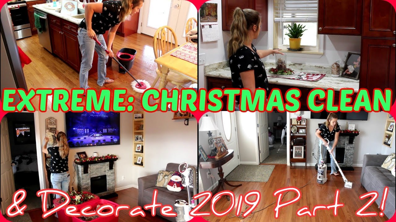 EXTREME CLEAN & DECORATE FOR XMAS PART 2!