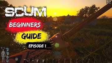 SCUM Beginners Guide Best Character Build | SCUM Loot Guide | SCUM Walkthrough | Ep1