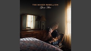 Video thumbnail of "The Boxer Rebellion - Lost Cause"